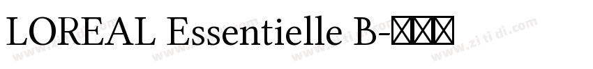 LOREAL Essentielle B字体转换